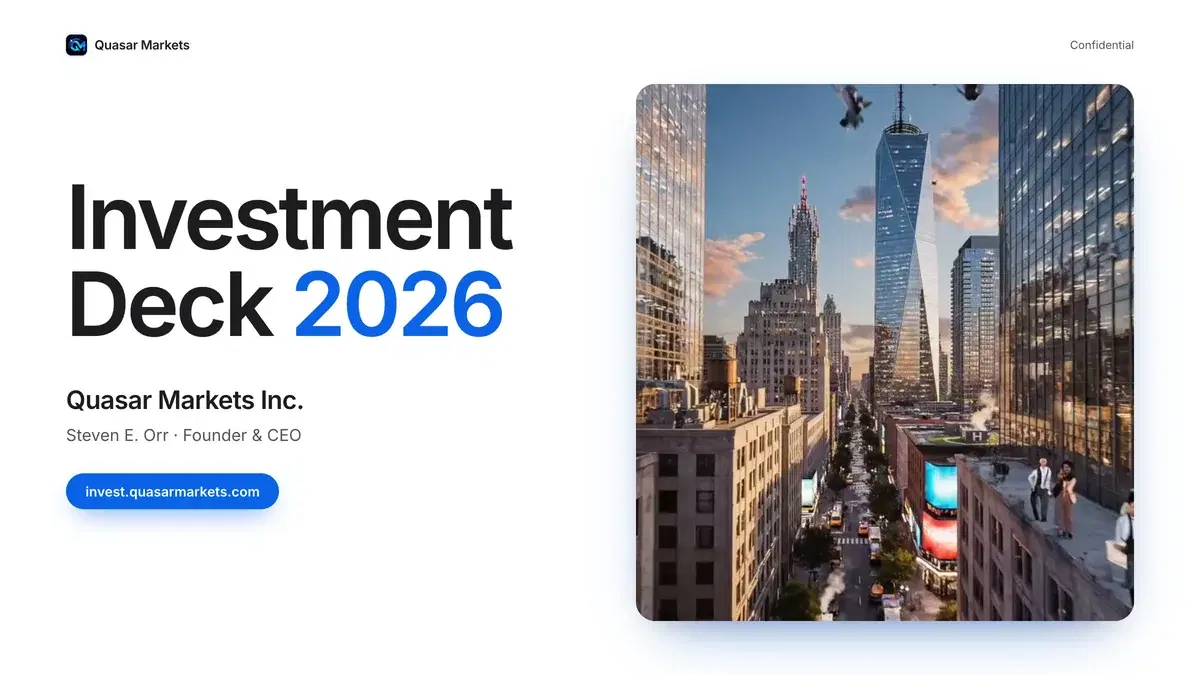Quasar Markets Investment Deck 2026, title slide. Quasar Markets Inc., Steven E. Orr, Founder & CEO